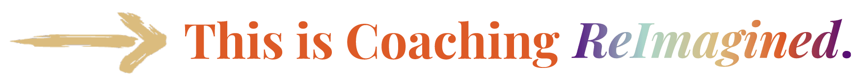 Coaching reimagined